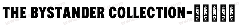 The Bystander Collection字体转换